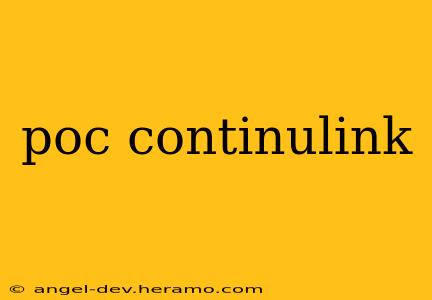 poc continulink