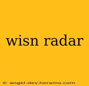 wisn radar